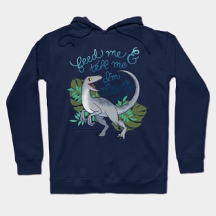 Feed Me and Tell Me I’m Clever Hoodie